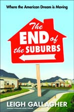The End of the Suburbs The End of the Suburbs