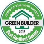 2015 Green Builder Best Resilient Design 2015 Green Builder Best Resilient Design