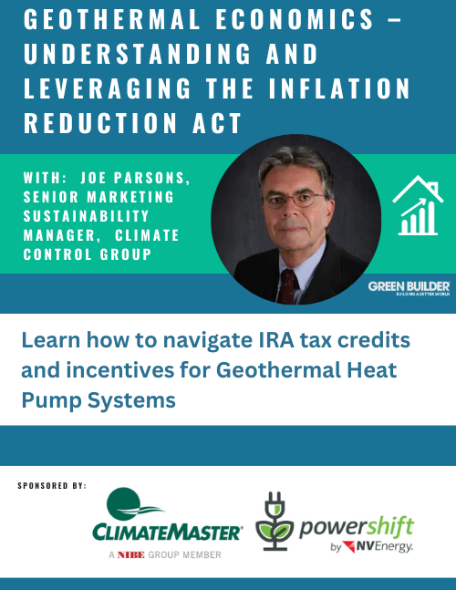 Geothermal Economics – Understanding and Leveraging the Inflation Reduction Act